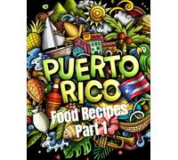 Puerto Rico Food Recipes Part 1