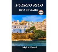 PUERTO RICO GUÍA DE VIAJES 2026: Descubre tesoros ocultos, sabores locales y momentos inolvidables.