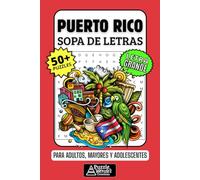 Puerto Rico Sopa de Letras: 50+ Puzzles en Español, Busca Palabras con Letra Grande sobre su Cultura y Playas, Pasatiempo Relajante para Boricuas, Adultos, Mayores y Adolescentes