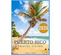 Puerto Rico Travel Guide 2026