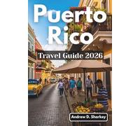 Puerto Rico Travel Guide 2026: An Updated Planner to Beaches, Rainforests, Bioluminescent Bays, and Local Hideaways