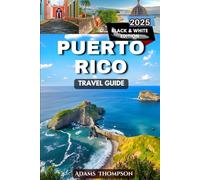 Puerto Rico Travel Guide: Your Ultimate Guide to the Best Beaches, Culture, and Outdoor Experiences.