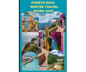 PUERTO RICO WINTER TRAVEL GUIDE 2026