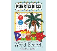 Puerto Rico Word Search Christmas Edition: Lean Spanish Word Search Puzzle Book About Christmas in P.R. | Gift or Souvenir for Puerto Rico Travel... ... Holidays, Birthdays and Stocking Stuffers