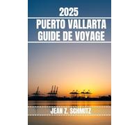 PUERTO VALLARTA GUIDE DE VOYAGE: Découvrez les attractions incontournables de Puerto Vallarta, les joyaux cachés, les activités de plein air. Conseils pratiques et perspectives locales