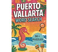 Puerto Vallarta Mexico Word Search Puzzle Book: Word Searches With Easy To Read Print About Puerto Vallarta & Mexico, Vacation and More : 6x9 inches ... for Vacation, Holidays and Free Time