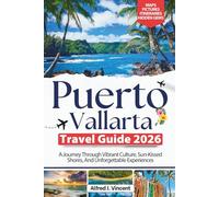 Puerto Vallarta Travel Guide 2026: A Journey Through Vibrant Culture, Sun-Kissed Shores, And Unforgettable Experiences