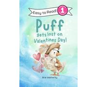 Puff Gets Lost on Valentine's Day: Preschool and Kindergartener Level One Easy Reader: 12