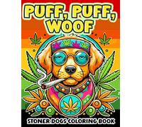 Puff, Puff, Woof: Bold and Easy Stoner Dog Coloring Book