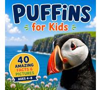 Puffins for Kids: Beautiful Pictures with Amazing Facts for Ages 4-8