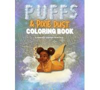 Puffs and Pixie Dust: A Cannabis Inspired Fairytale Coloring Book
