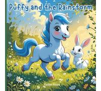 Puffy and the Rainstorm: A tale of how helping a friend made everything better.