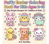 Puffy Easter Coloring Book for Kids Ages 2-10: Big Simple Designs for Toddlers & Kids