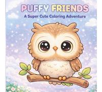 Puffy Friends: A Super Cute Coloring Adventure for Kids