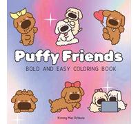 Puffy Friends: Coloring Book With Cute Animals for Kids, Teens and Adults, Big and Bold Designs Great for All Ages and Skill Levels