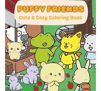 Puffy Friends: Cute & Cozy Coloring Book