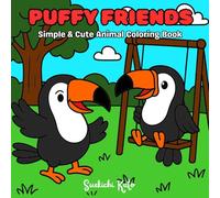 PUFFY FRIENDS: Simple & Cute Animal Coloring Book