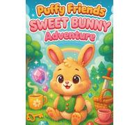 Puffy Friends - Sweet Bunny Adventure: Cute Bunny Coloring Book for Kids Ages 4-8 - 100 Adorable Scenes with Puffy-Style Bunnies | Black Back Pages to ... for Girls and Boys | Kawaii coloring book