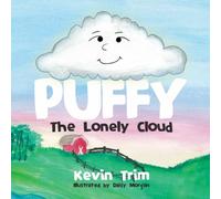 Puffy the Lonely Cloud: A Heartwarming Story About Belonging