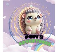 Pufi´s Adventures: didactic book, illustrated book, learn to count, my first numbers, my first numbers