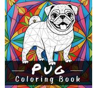 Pug Coloring Book: 50 Relaxing Mandala Style Coloring Pages for Pug Lovers