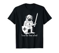 Pug Dog Knight 'TWAS The 'tism m'lord Medieval Gen Z Meme Maglietta