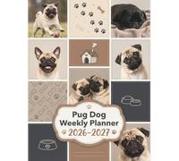 Pug Dog Weekly Planner 2026 2027