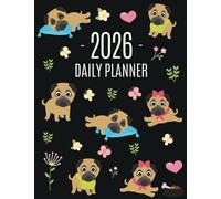 Pug Planner 2026: Funny Tiny Dog Monthly Agenda | January-December Organizer (12 Months) | Cute Canine Puppy Pet Scheduler with Flowers & Pretty Pink Hearts