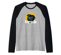 Pug Says Bruh Cute Dog Fashion Funny Humor Maglia con Maniche Raglan