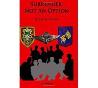 Pugh Gene H Surrender Not An Option BOOK NUOVO