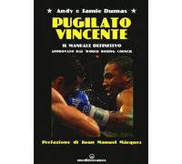 Libri Andy Dumas / Jamie Dumas - Pugilato Vincente. Il Manuale Definitivo. Appro