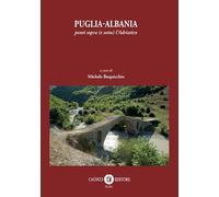 Puglia-Albania. Ponti sopra (e sotto) l’Adriatico