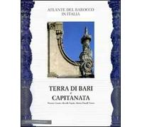 Puglia. Ediz. illustrata. Vol. 1: Terra di Bari e Capitanata