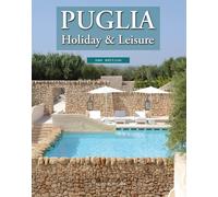 Puglia. Holiday & leisure. Nuova ediz. - AA.VV.
