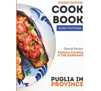 Puglia in Province: Foggia, Daunia & Gargano