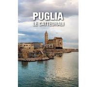 Puglia. Le cattedrali - Mola Stefania