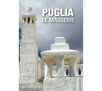 Puglia. Le masserie