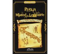 Puglia. Misteri e leggende [Paperback] [Feb 04, 2020] Contino, Mario