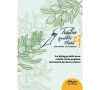 Puglia quante storie. Concorso letterario, nona edizione