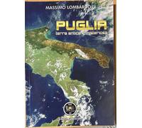 Puglia: terra antica e misteriosa di Massimo Lombardo, 2022, Youcanprint