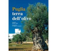 Puglia. Terra dell'olivo