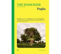 Puglia. The passenger. Per esploratori del mondo