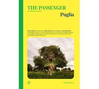 Puglia. The passenger. Per esploratori del mondo - AA.VV.
