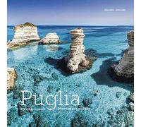Puglia. Tra cielo e mare. Ediz. italiana e inglese: Tra cielo e mare - Between Land and Sea