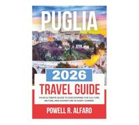 PUGLIA TRAVEL GUIDE 2026