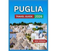 Puglia Travel Guide 2026: Top Destinations, Things to Do, Beaches, Itineraries, Traditional Dishes, Hiking in Gargano National Park, Accommodation, ... and Street Food, Culture & Traditions.