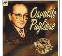 Pugliese, Osvaldo - Tango History