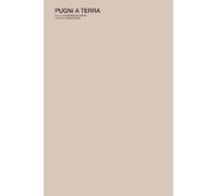 Pugni a terra - Flammini Pier Paolo