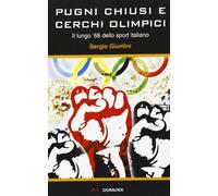 Pugni chiusi e cerchi olimpici. Il lungo '68 dello sport italiano