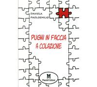 Pugni in faccia a colazione